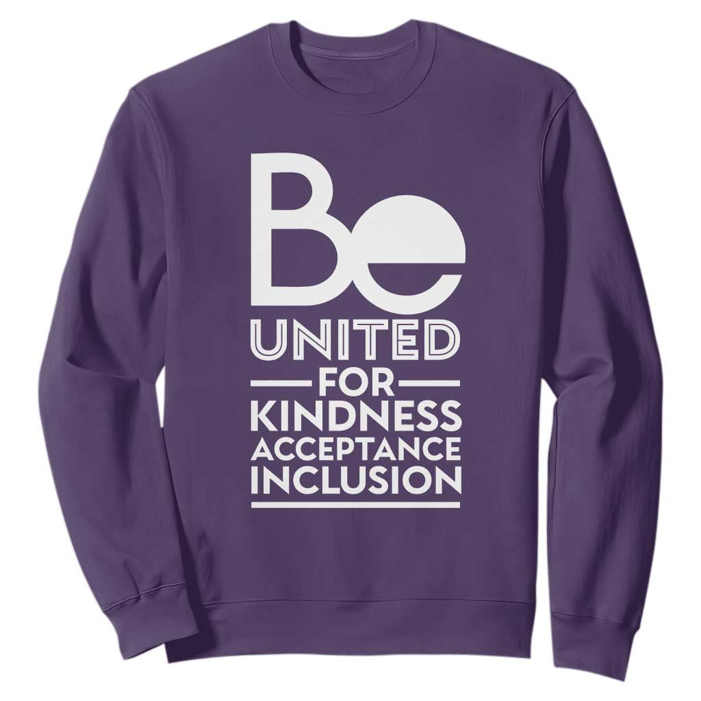 Unity Day Sweatshirt Be United For Kindness Acceptance Inclusion Orange Day