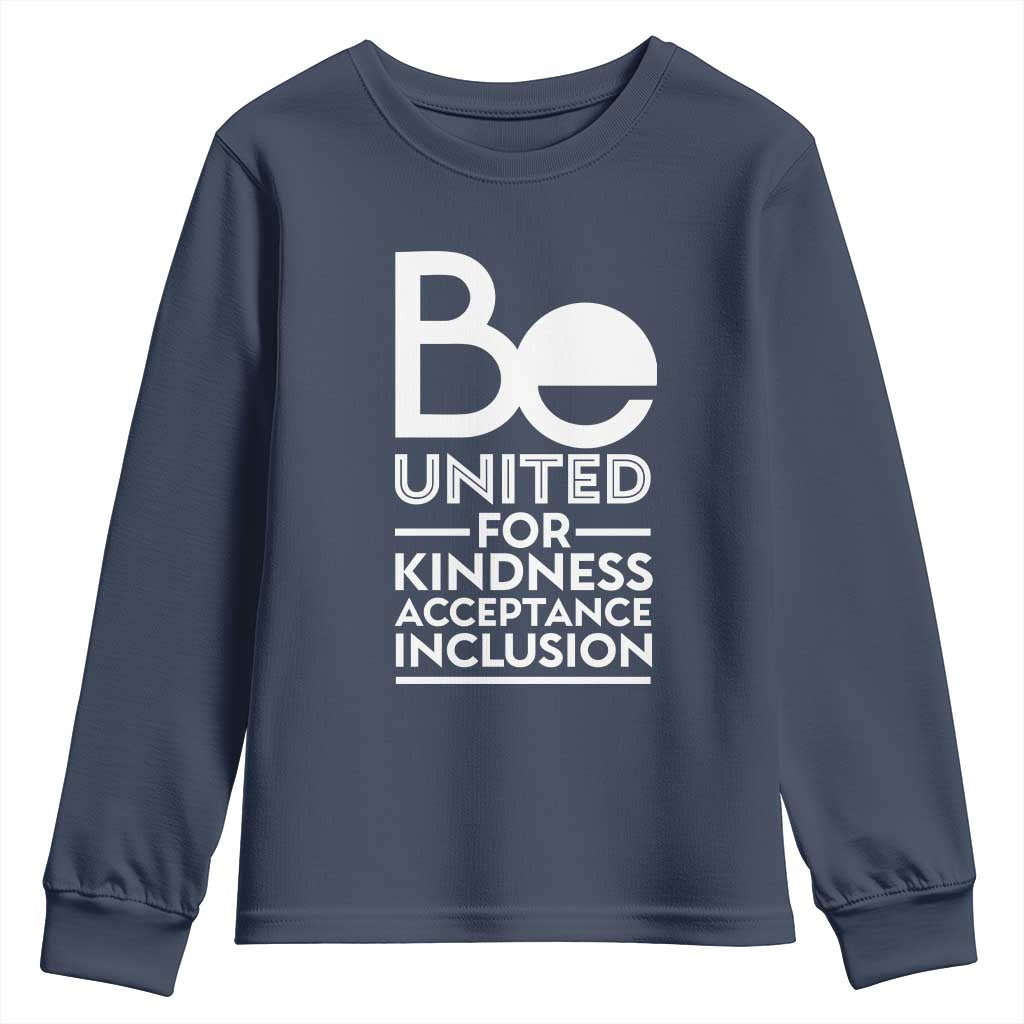 Unity Day Youth Sweatshirt Be United For Kindness Acceptance Inclusion Orange Day