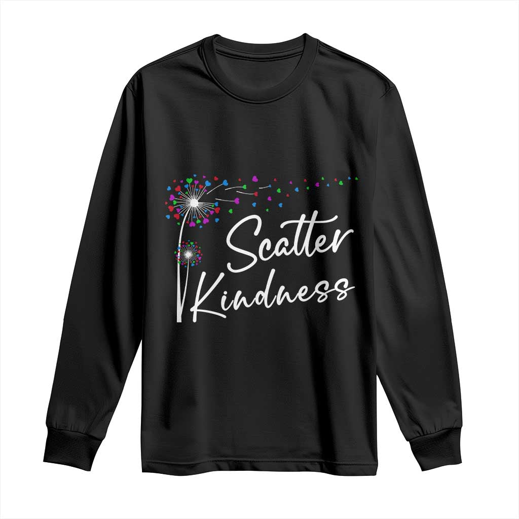 Unity Day Long Sleeve Shirt Scatter Kindness Dandelions Heart Bullying Prevention