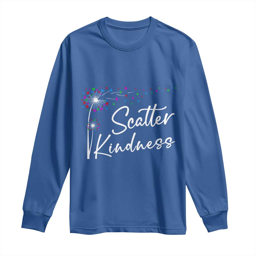 Unity Day Long Sleeve Shirt Scatter Kindness Dandelions Heart Bullying Prevention