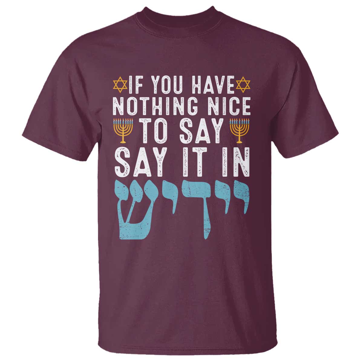 funny-hanukkah-t-shirt-if-you-have-nothing-nice-to-say-it-in-yiddish-jewish-holiday
