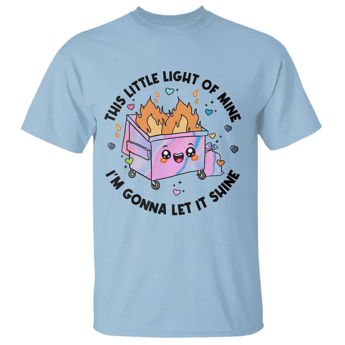 funny-holo-lil-fire-dumpster-t-shirt-this-little-light-of-mine-im-gonna-let-it-shine