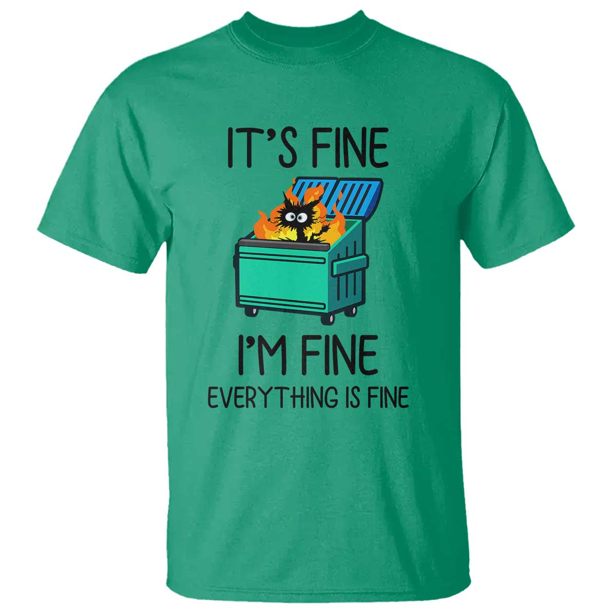 funny-its-fine-im-everything-is-fine-t-shirt-black-cat-lil-dumpster-fire