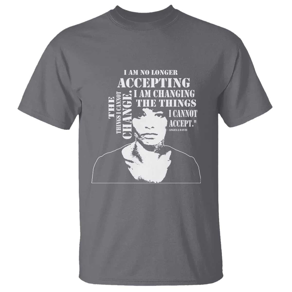 angela-davis-quotes-t-shirt-i-am-no-longer-accepting-the-things-i-cannot-change-black-history-month