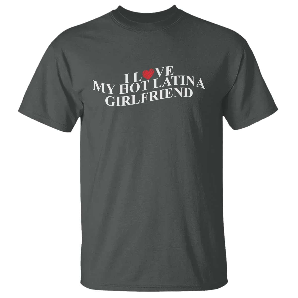 funny-i-love-my-hot-latina-girlfriend-t-shirt-boyfriend-valentines-couple-matching