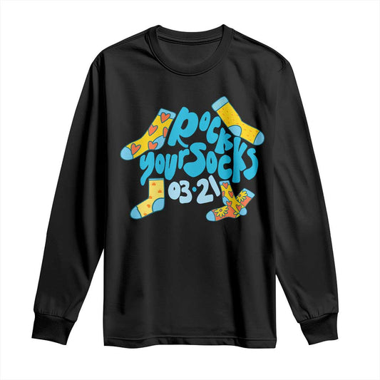 Rock Your Socks Long Sleeve Shirt Down Syndrome Support March 21