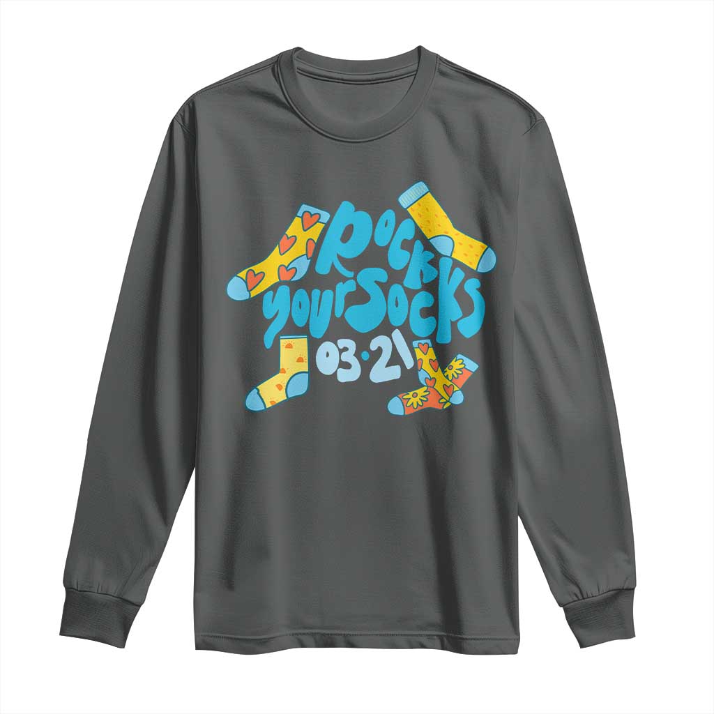 Rock Your Socks Long Sleeve Shirt Down Syndrome Support March 21
