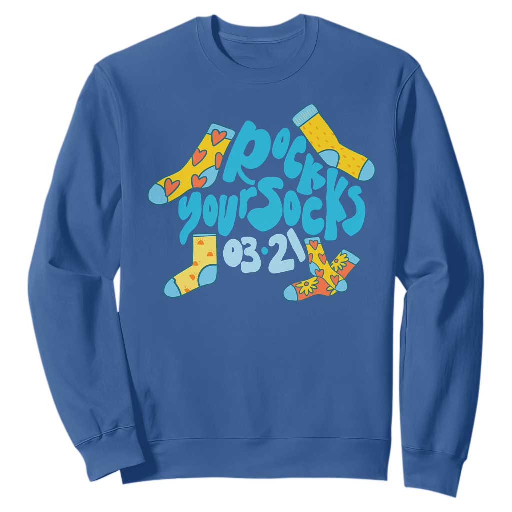 Rock Your Socks Sweatshirt Down Syndrome Support March 21