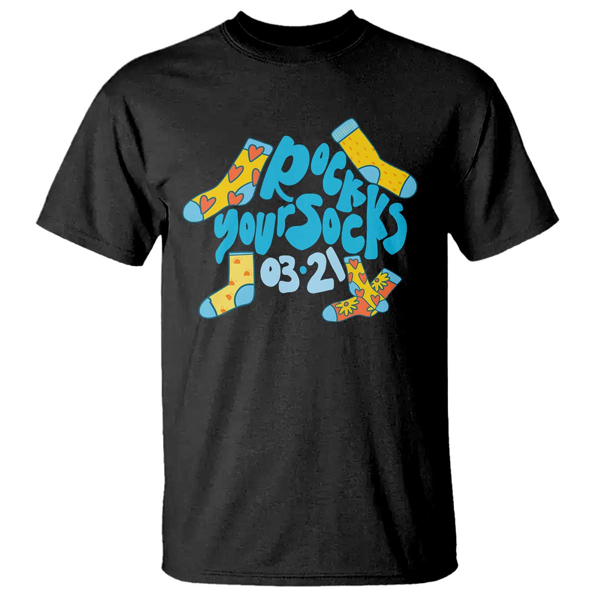Rock Your Socks T Shirt Down Syndrome Support March 21