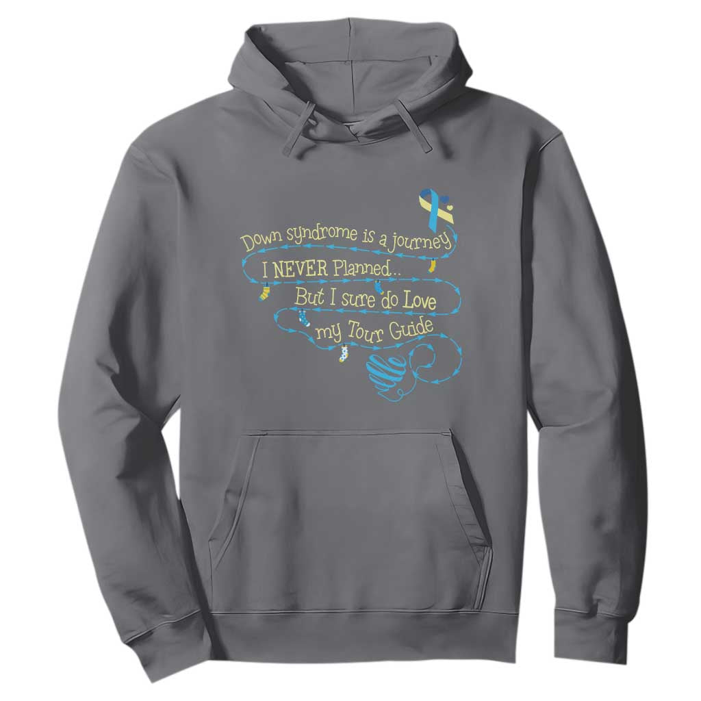 Down Syndrome Support Hoodie Down Syndrome Is A Journey I Never Planned