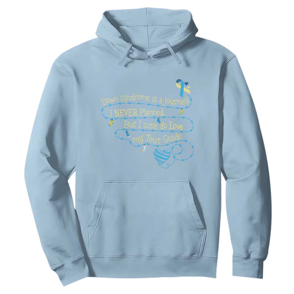 Down Syndrome Support Hoodie Down Syndrome Is A Journey I Never Planned
