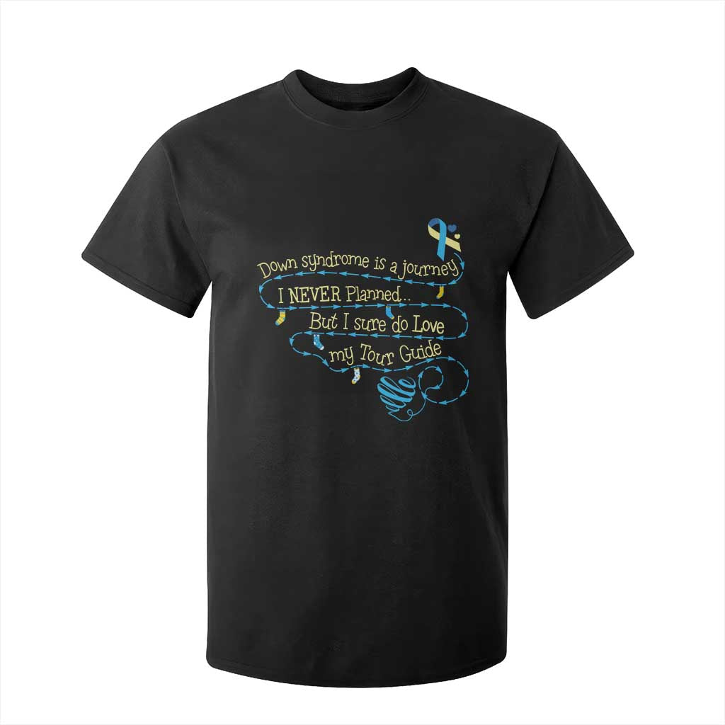 Down Syndrome Support T Shirt For Kid Down Syndrome Is A Journey I Never Planned