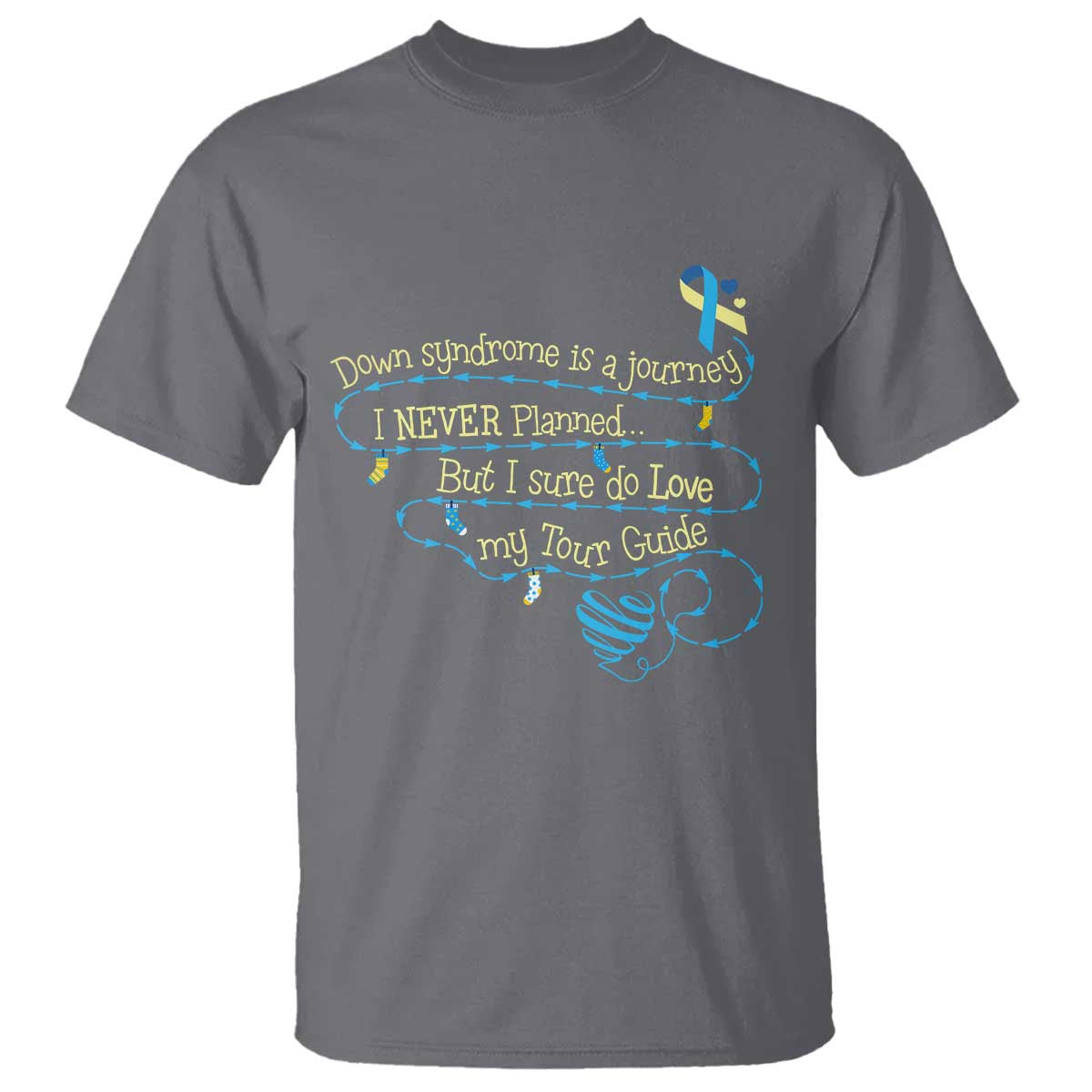 Down Syndrome Support T Shirt Down Syndrome Is A Journey I Never Planned