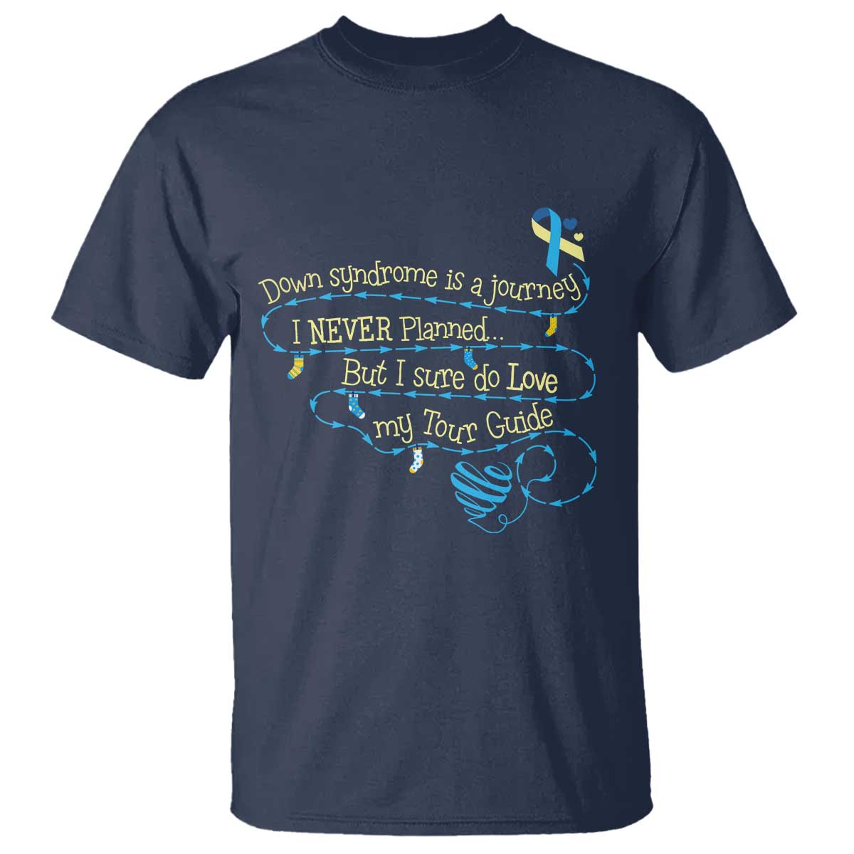 Down Syndrome Support T Shirt Down Syndrome Is A Journey I Never Planned