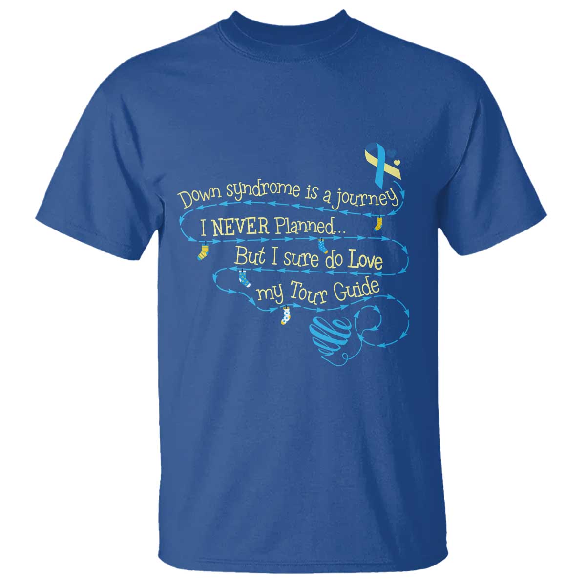 Down Syndrome Support T Shirt Down Syndrome Is A Journey I Never Planned