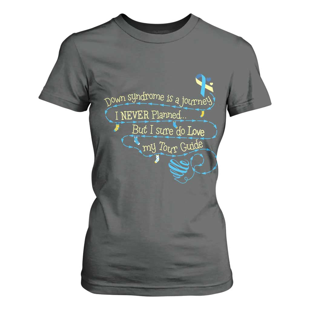 Down Syndrome Support T Shirt For Women Down Syndrome Is A Journey I Never Planned