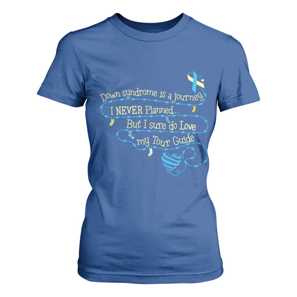Down Syndrome Support T Shirt For Women Down Syndrome Is A Journey I Never Planned