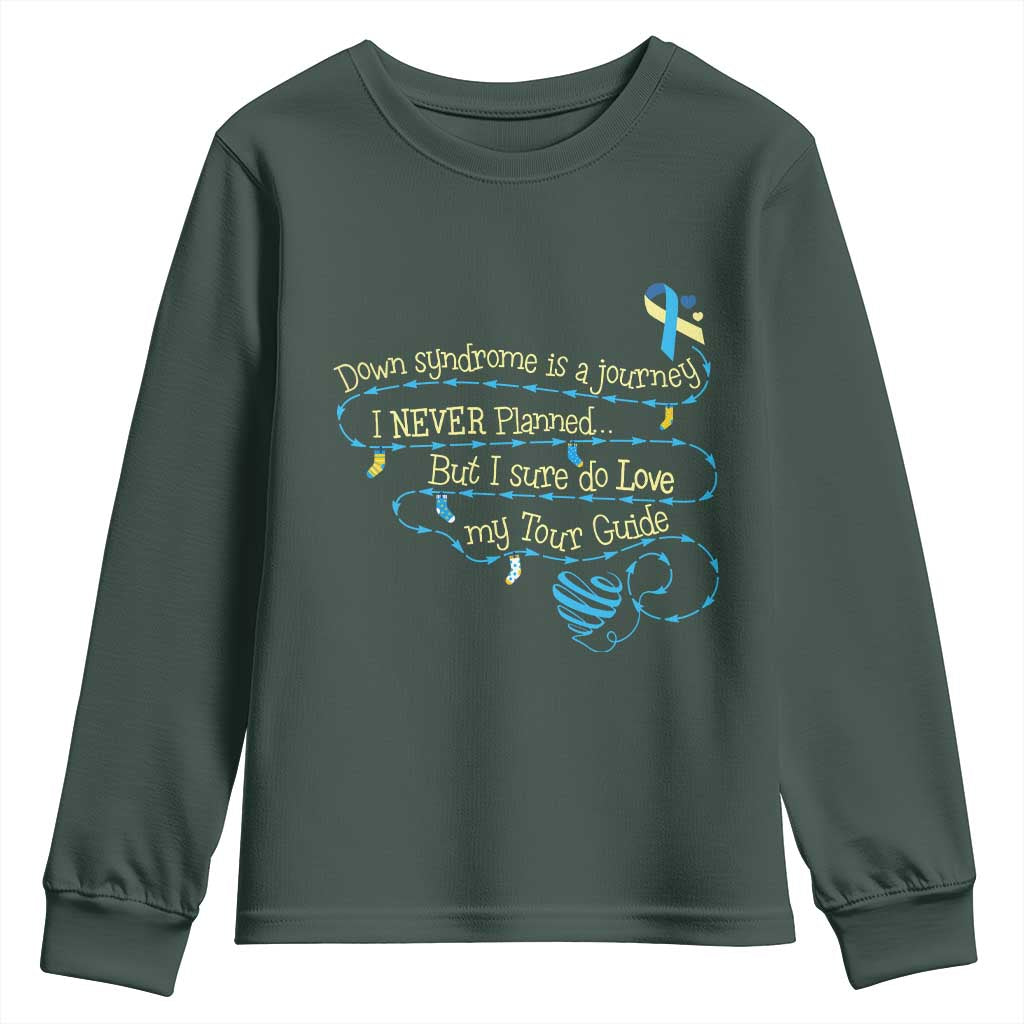 Down Syndrome Support Youth Sweatshirt Down Syndrome Is A Journey I Never Planned