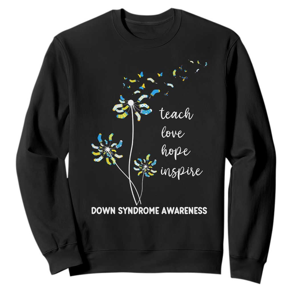 Down Syndrome Support Sweatshirt Teach Love Hope Inspire Socks Dandelion