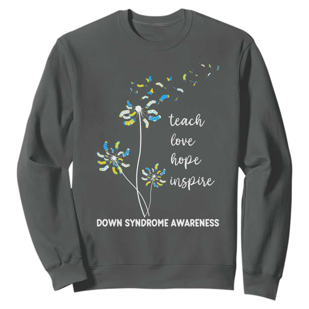Down Syndrome Support Sweatshirt Teach Love Hope Inspire Socks Dandelion