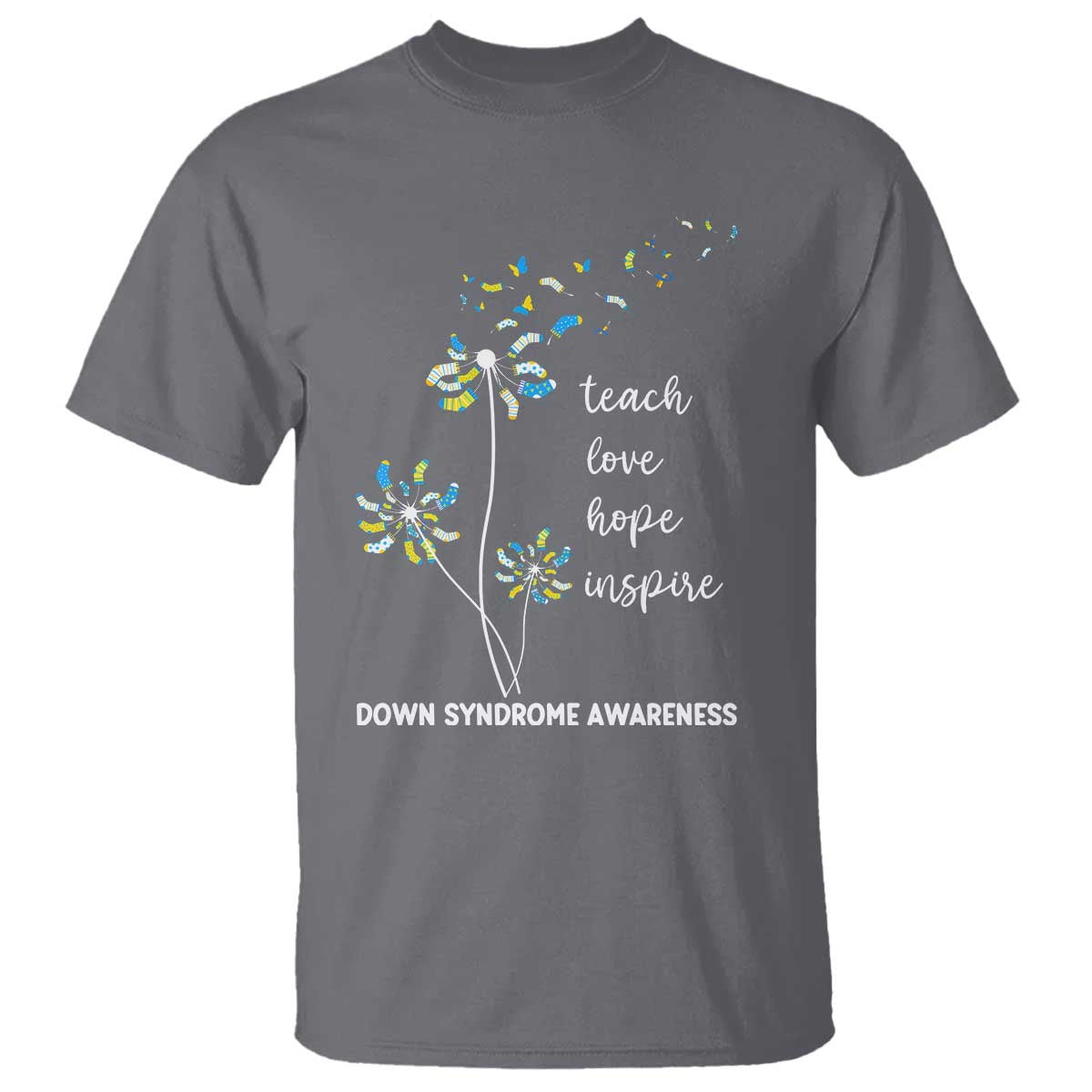 Down Syndrome Support T Shirt Teach Love Hope Inspire Socks Dandelion