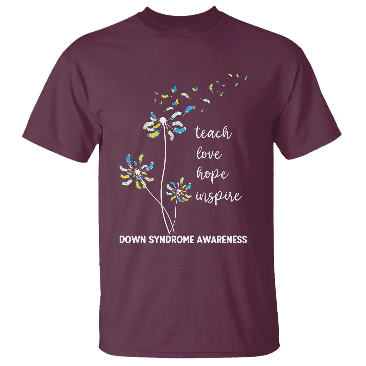 Down Syndrome Support T Shirt Teach Love Hope Inspire Socks Dandelion