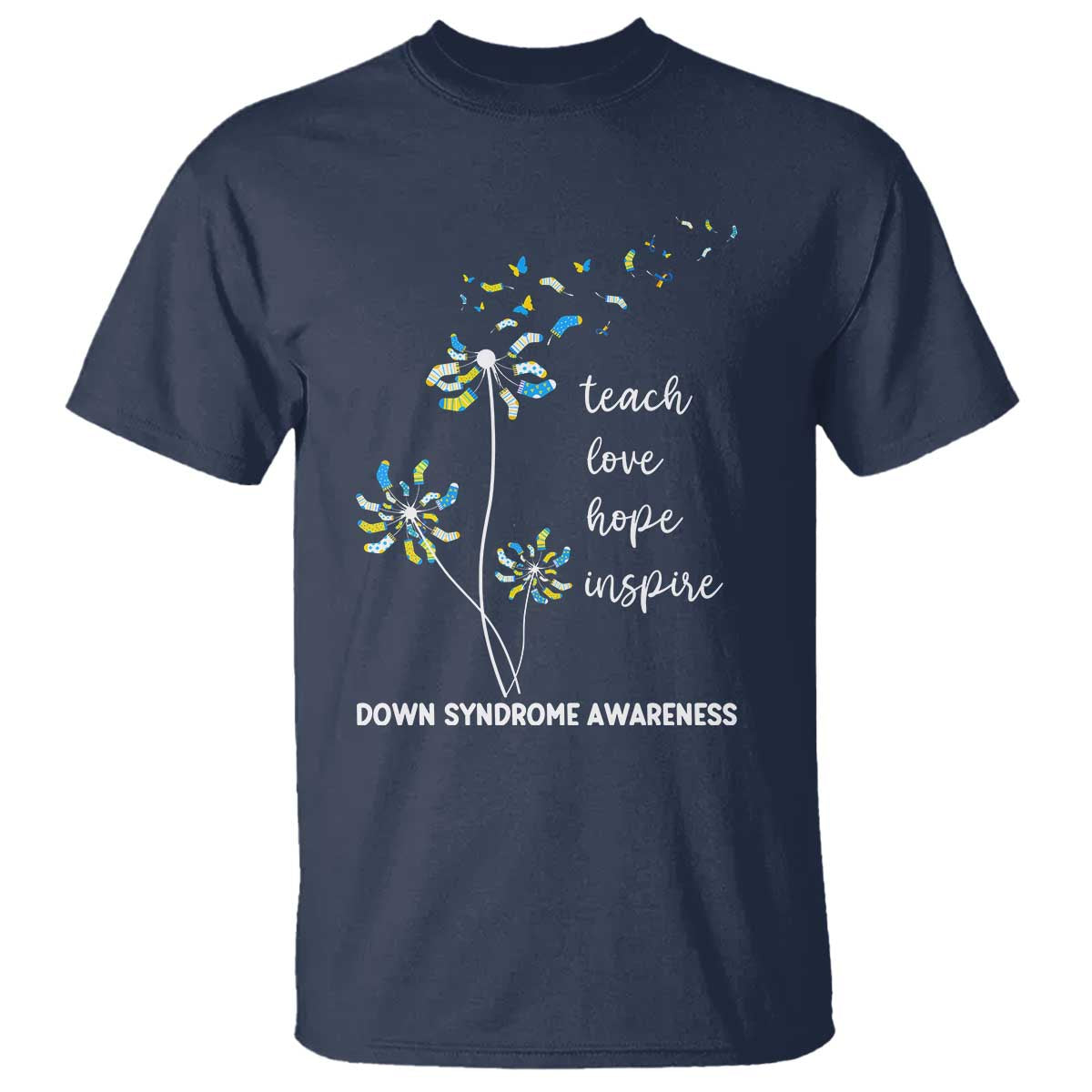 Down Syndrome Support T Shirt Teach Love Hope Inspire Socks Dandelion