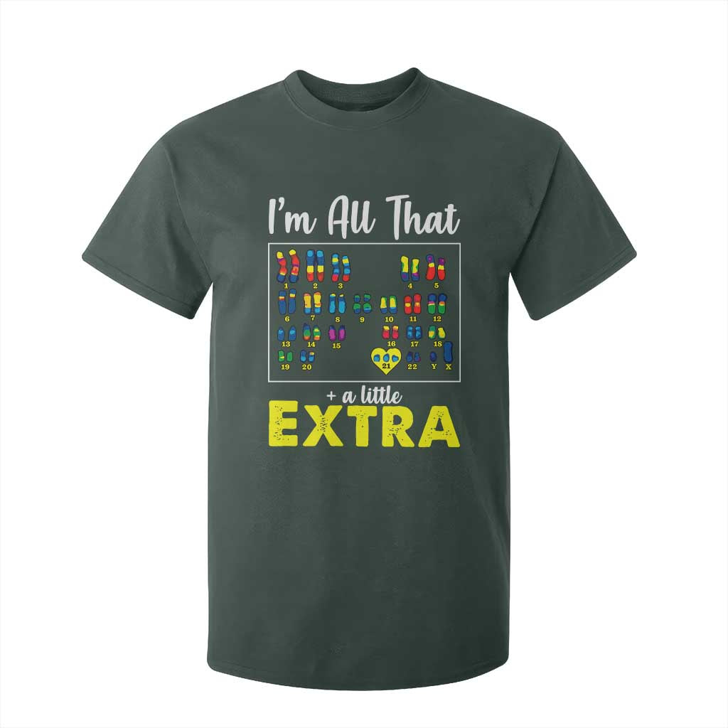 I’m All That A Little Extra Down Syndrome Support Day T Shirt For Kid