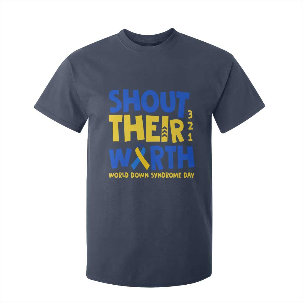 Shout Their Worth World Down Syndrome Day T Shirt For Kid