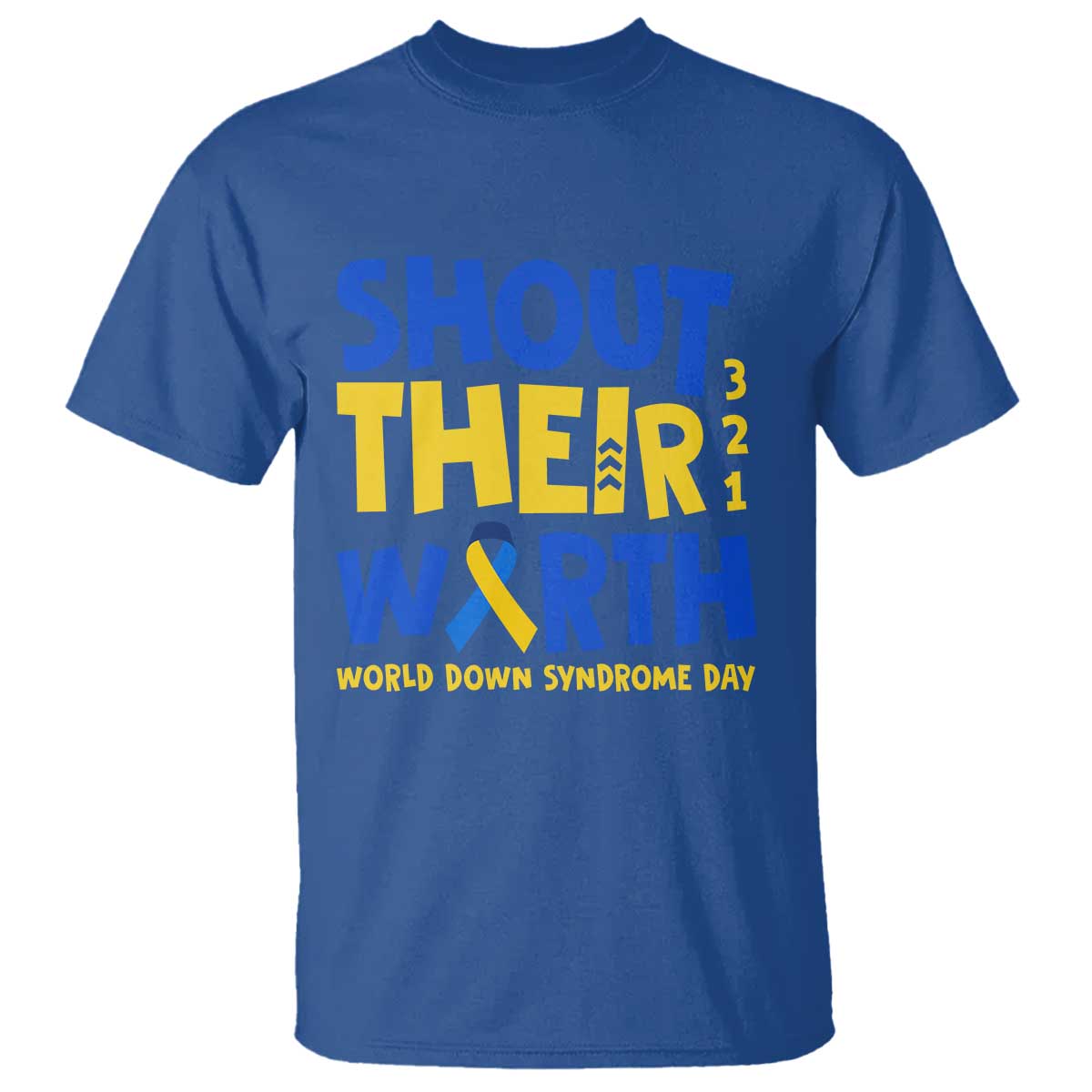 shout-their-worth-world-down-syndrome-day-t-shirt