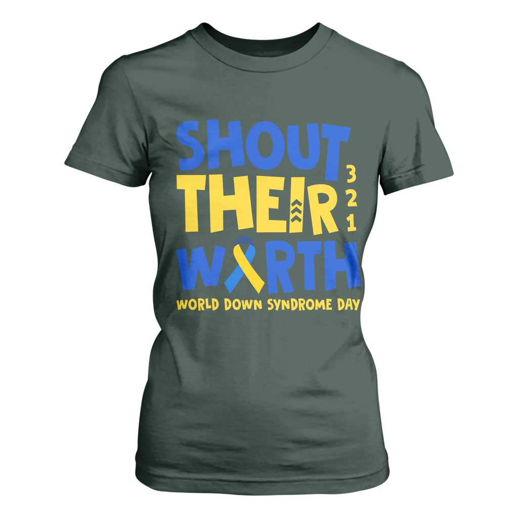 Shout Their Worth World Down Syndrome Day T Shirt For Women