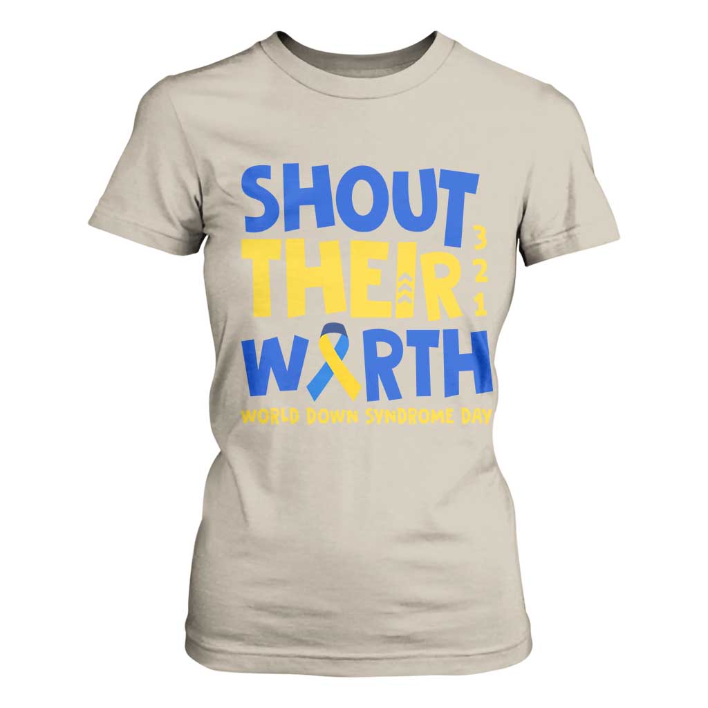 Shout Their Worth World Down Syndrome Day T Shirt For Women