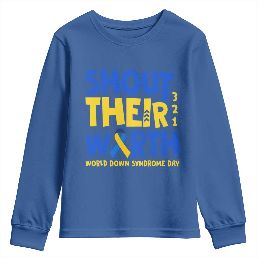 Shout Their Worth World Down Syndrome Day Youth Sweatshirt