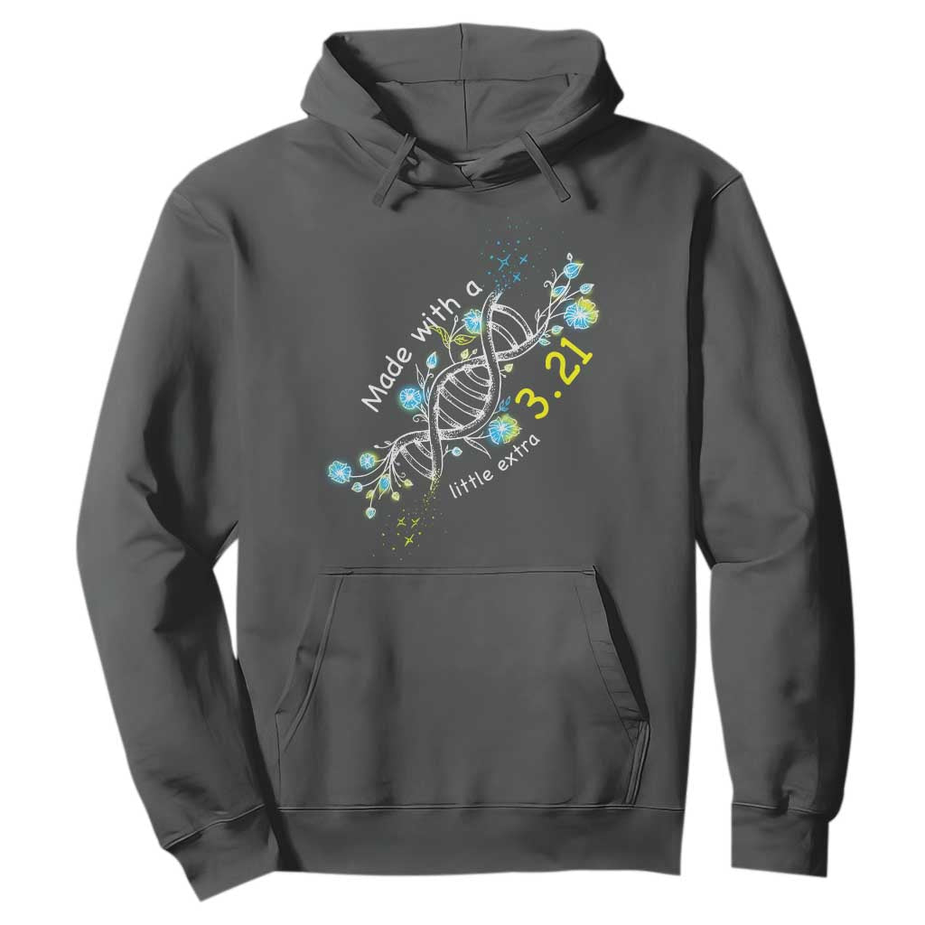 World Down Syndrome Day Made With A Little Extra Hoodie March 21 DNA Flower