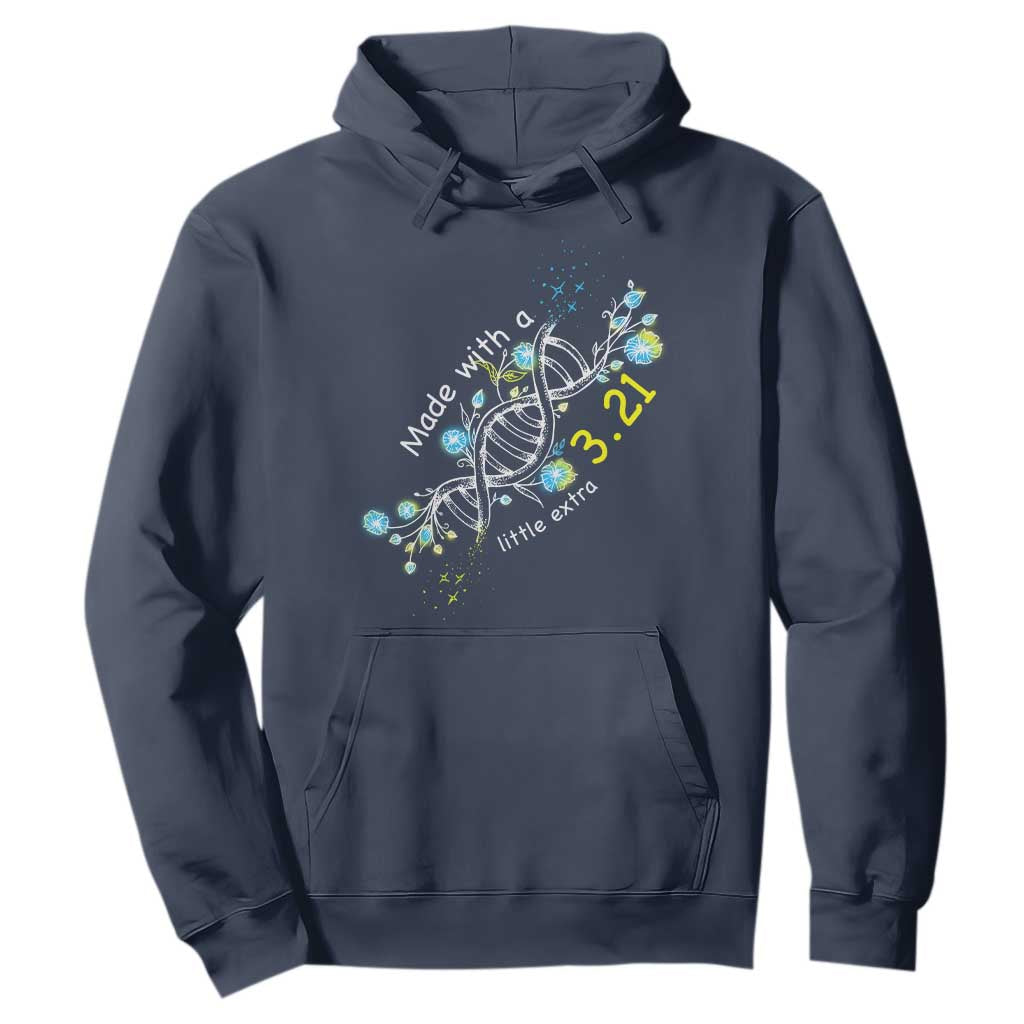 World Down Syndrome Day Made With A Little Extra Hoodie March 21 DNA Flower