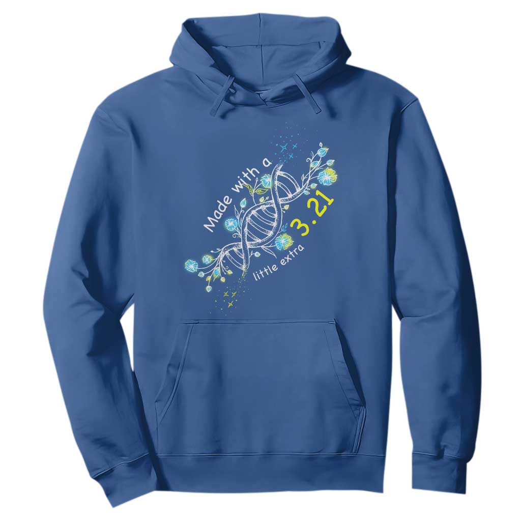 World Down Syndrome Day Made With A Little Extra Hoodie March 21 DNA Flower