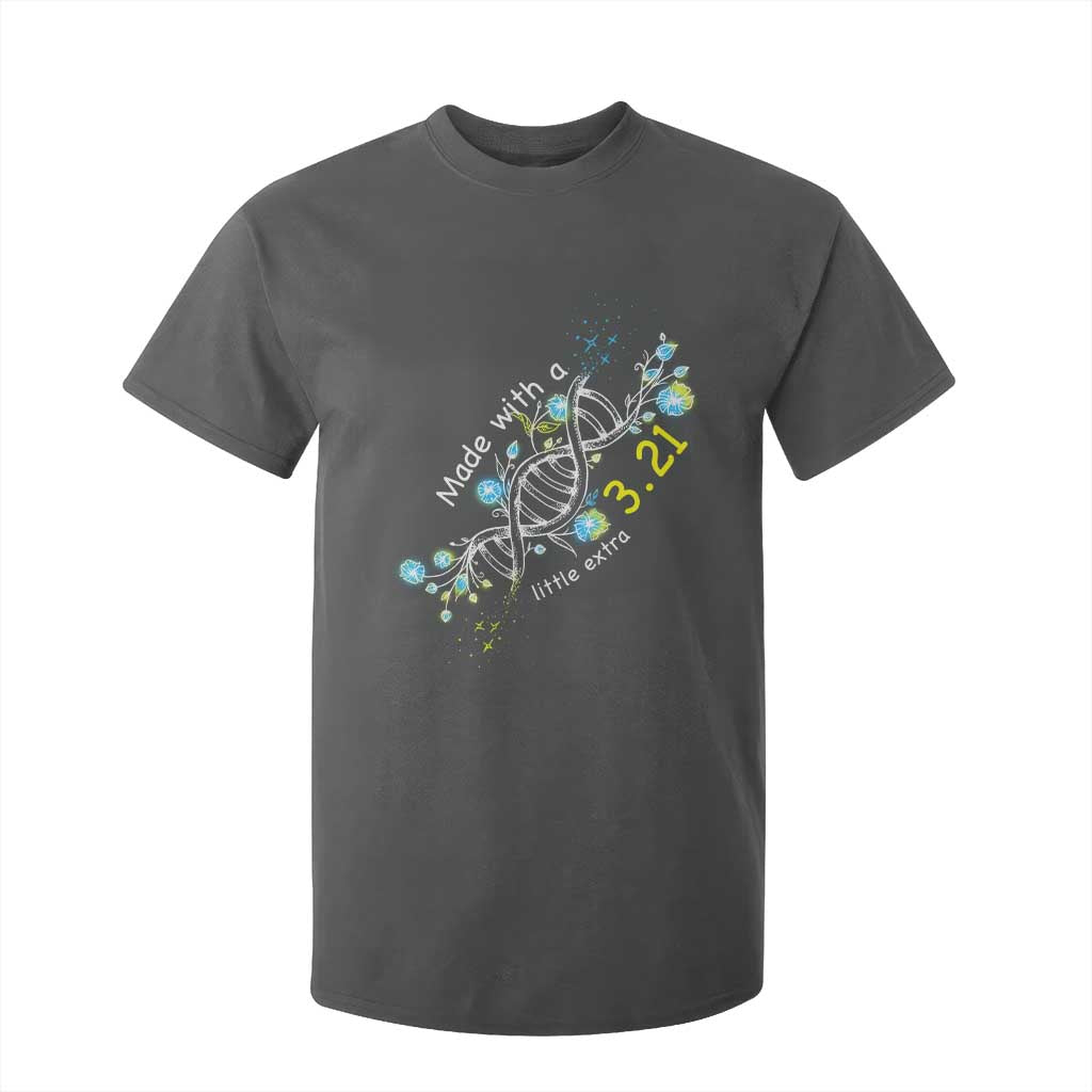 World Down Syndrome Day Made With A Little Extra T Shirt For Kid March 21 DNA Flower