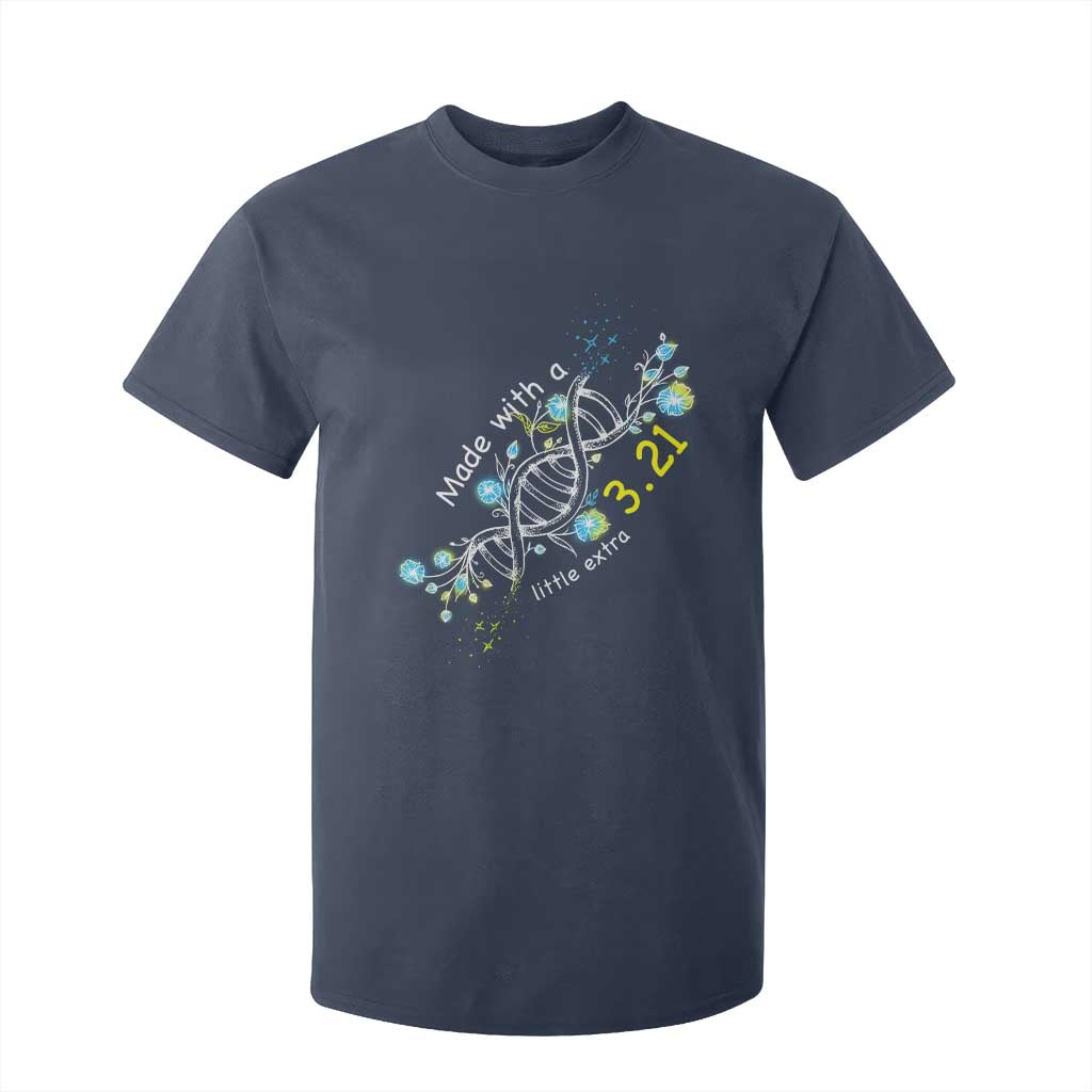 World Down Syndrome Day Made With A Little Extra T Shirt For Kid March 21 DNA Flower