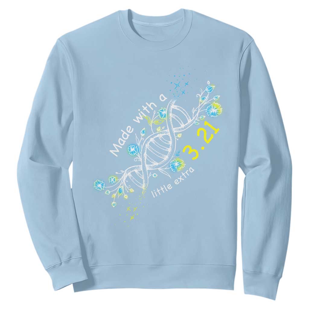 World Down Syndrome Day Made With A Little Extra Sweatshirt March 21 DNA Flower