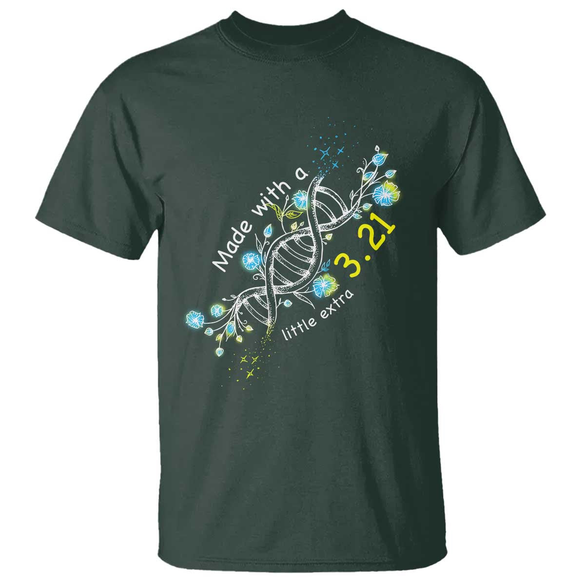 world-down-syndrome-day-made-with-a-little-extra-t-shirt-march-21-dna-flower