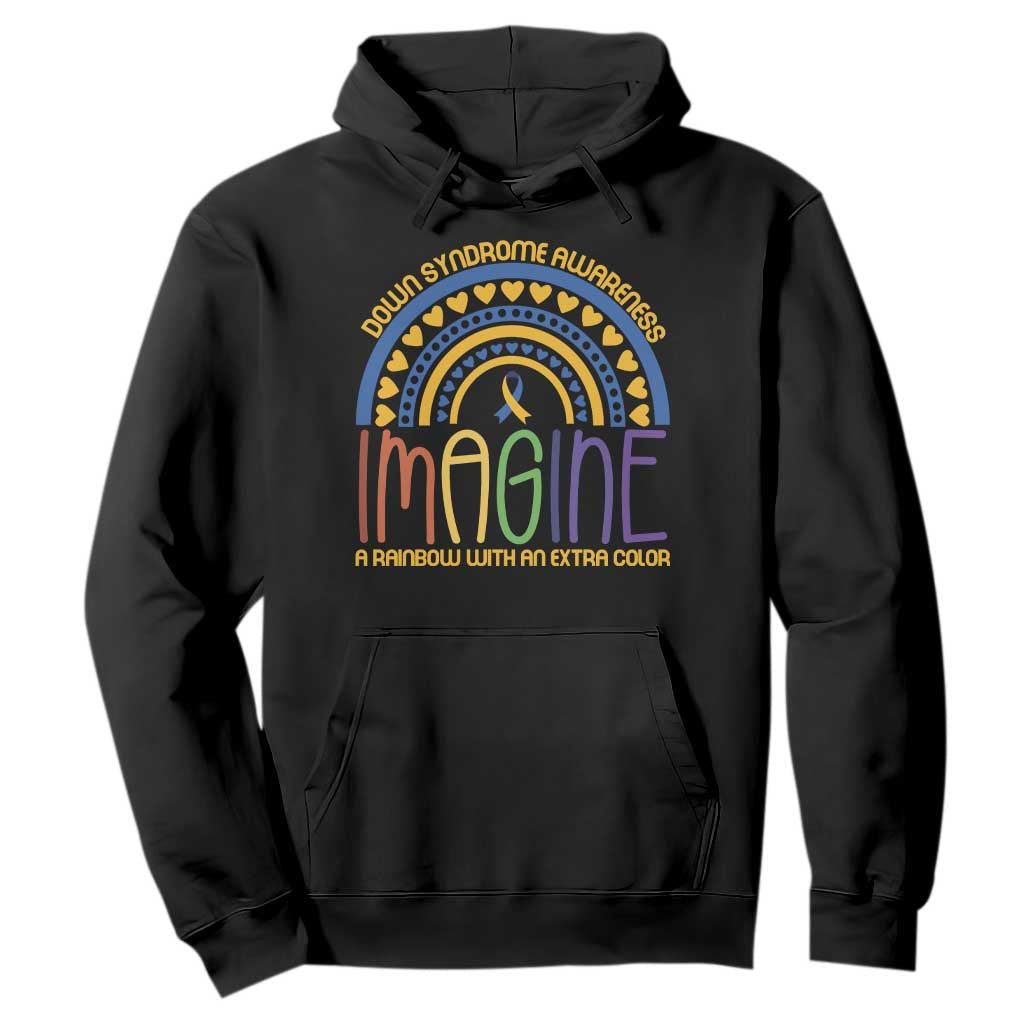 Down Syndrome Support Hoodie Imagine A Rainbow With An Extra Color Heart Rainbow