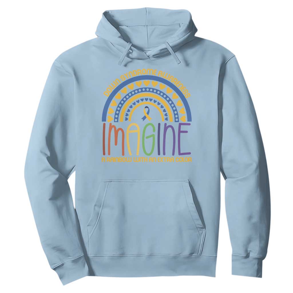 Down Syndrome Support Hoodie Imagine A Rainbow With An Extra Color Heart Rainbow