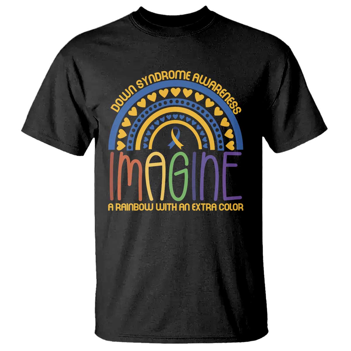 Down Syndrome Support T Shirt Imagine A Rainbow With An Extra Color Heart Rainbow
