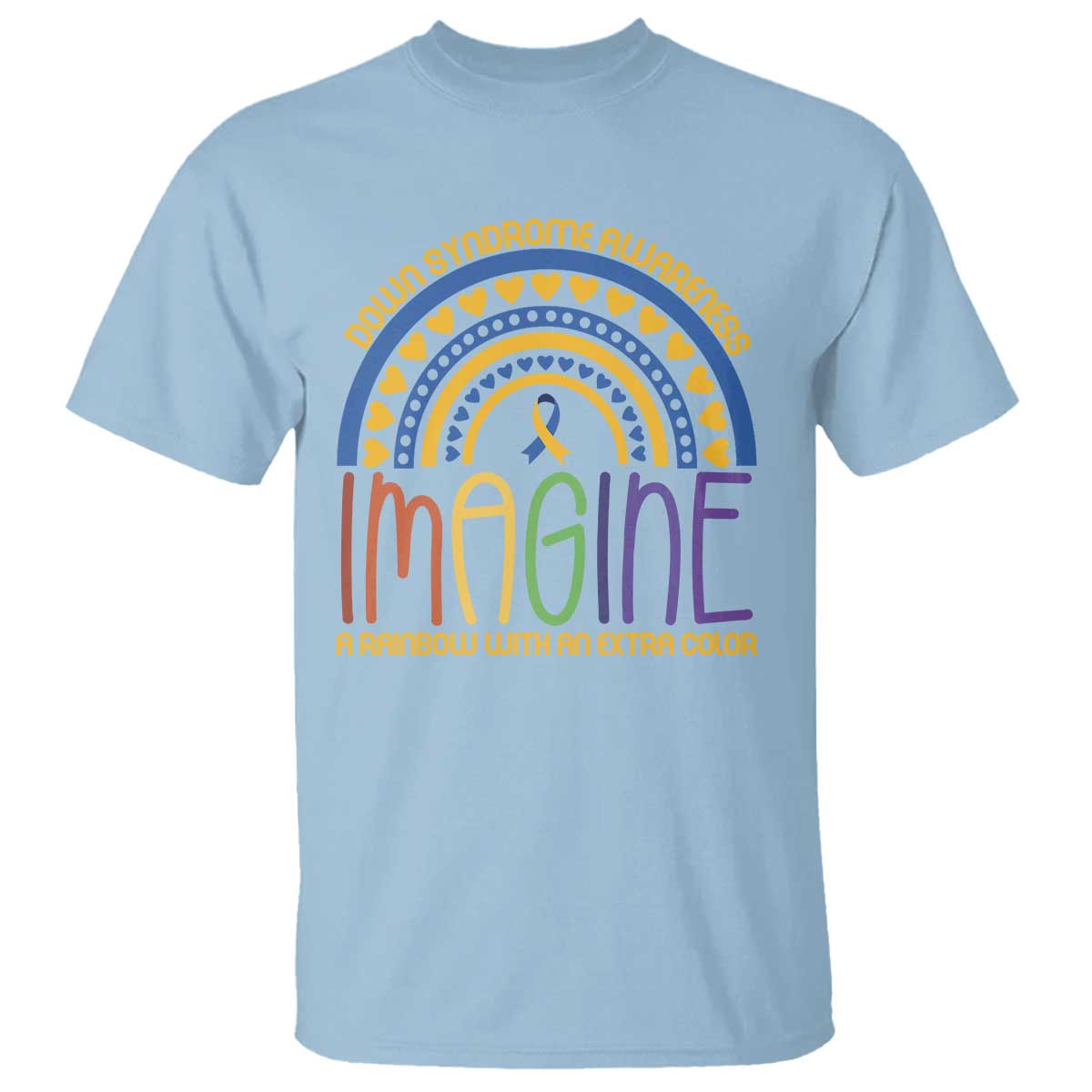Down Syndrome Support T Shirt Imagine A Rainbow With An Extra Color Heart Rainbow