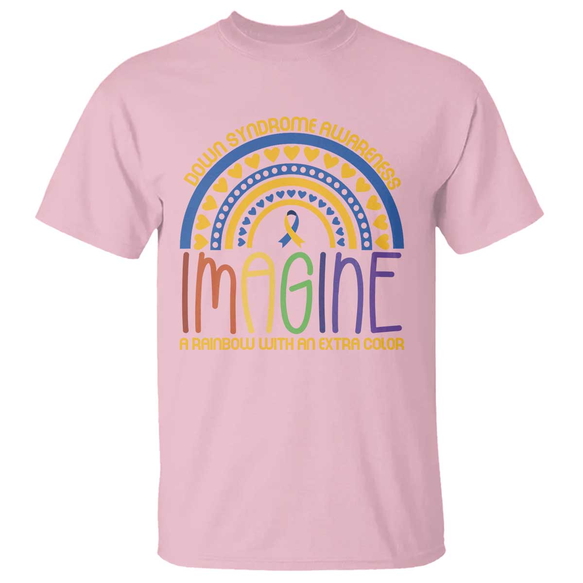 Down Syndrome Support T Shirt Imagine A Rainbow With An Extra Color Heart Rainbow
