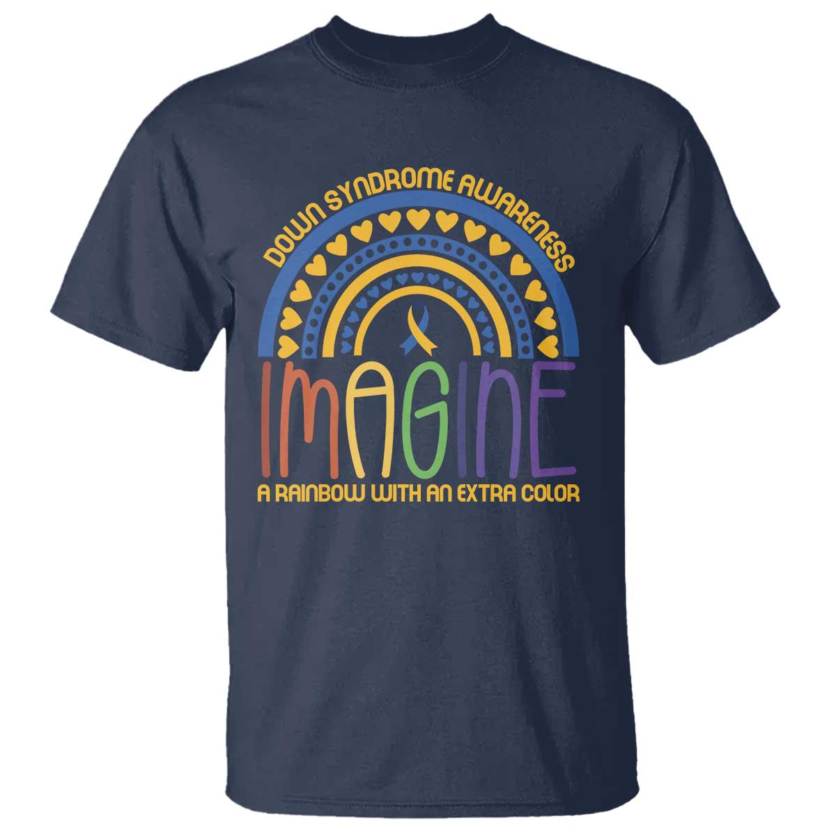 Down Syndrome Support T Shirt Imagine A Rainbow With An Extra Color Heart Rainbow