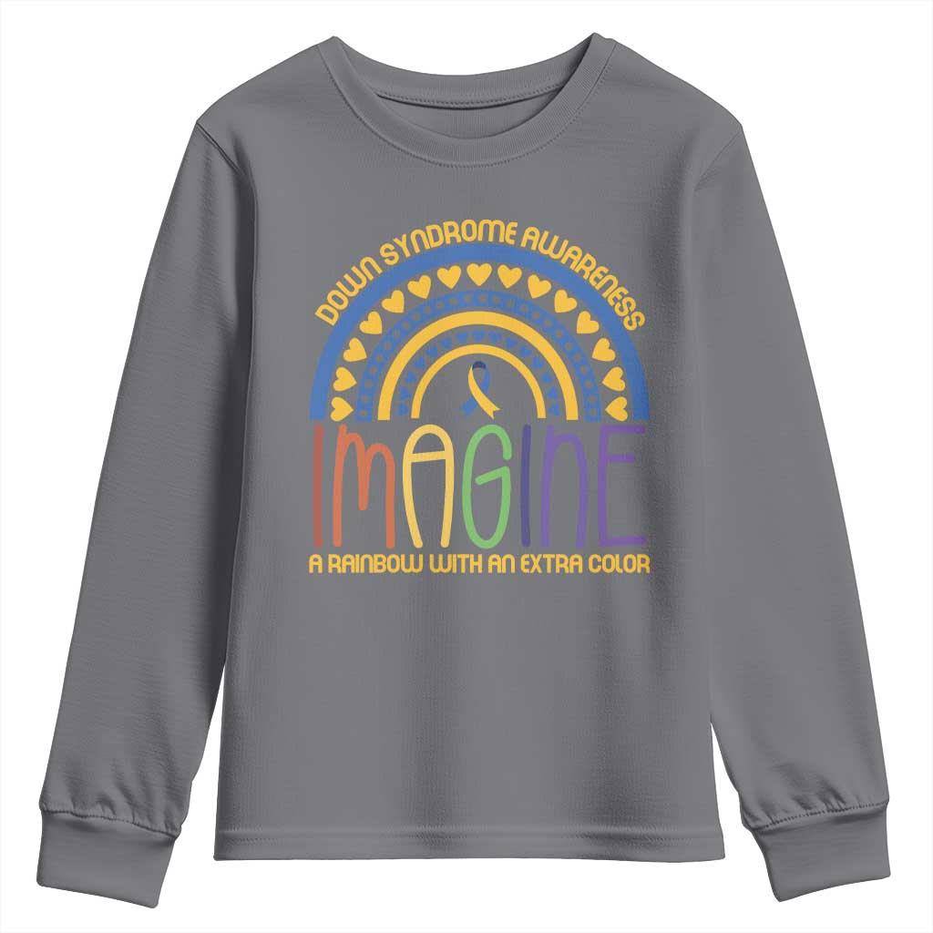 Down Syndrome Support Youth Sweatshirt Imagine A Rainbow With An Extra Color Heart Rainbow