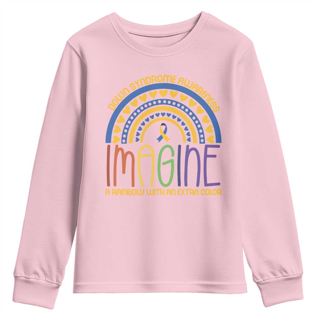 Down Syndrome Support Youth Sweatshirt Imagine A Rainbow With An Extra Color Heart Rainbow