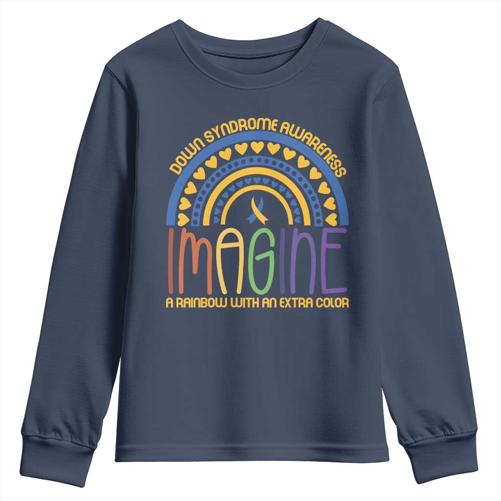 Down Syndrome Support Youth Sweatshirt Imagine A Rainbow With An Extra Color Heart Rainbow