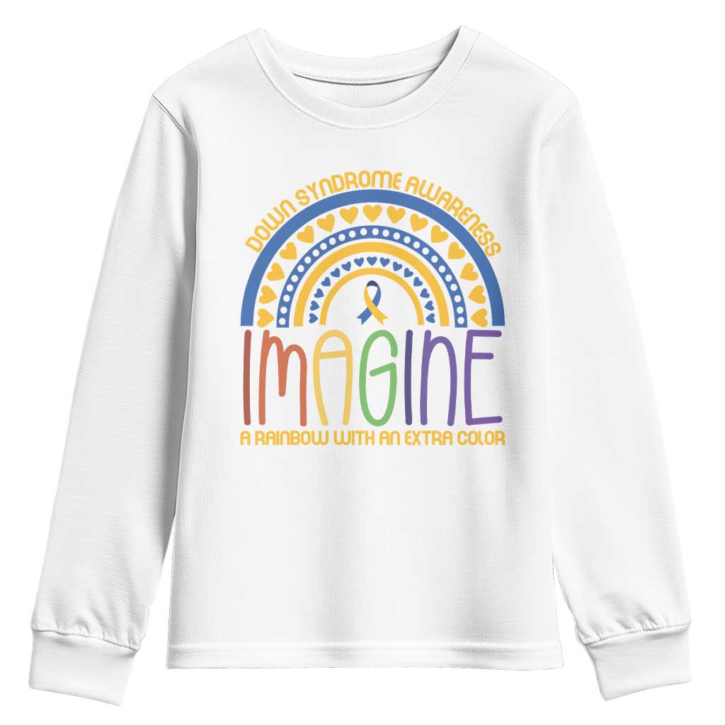 Down Syndrome Support Youth Sweatshirt Imagine A Rainbow With An Extra Color Heart Rainbow